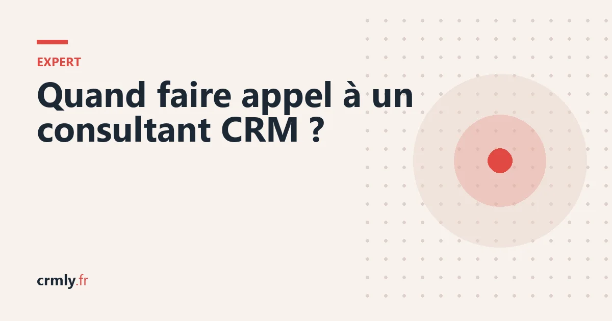 Quand faire appel à un consultant CRM ? — illustration